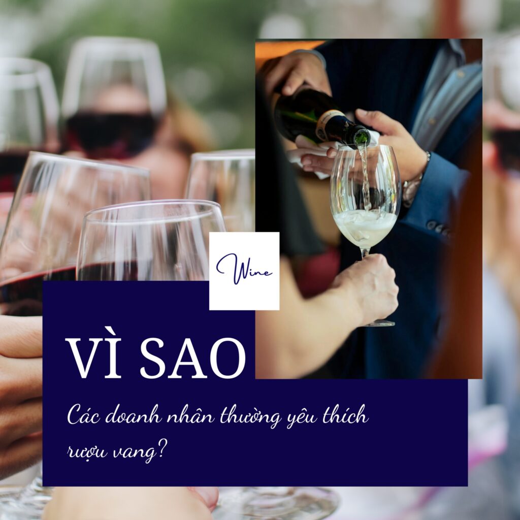 Doanh nhân yêu thích rượu vang